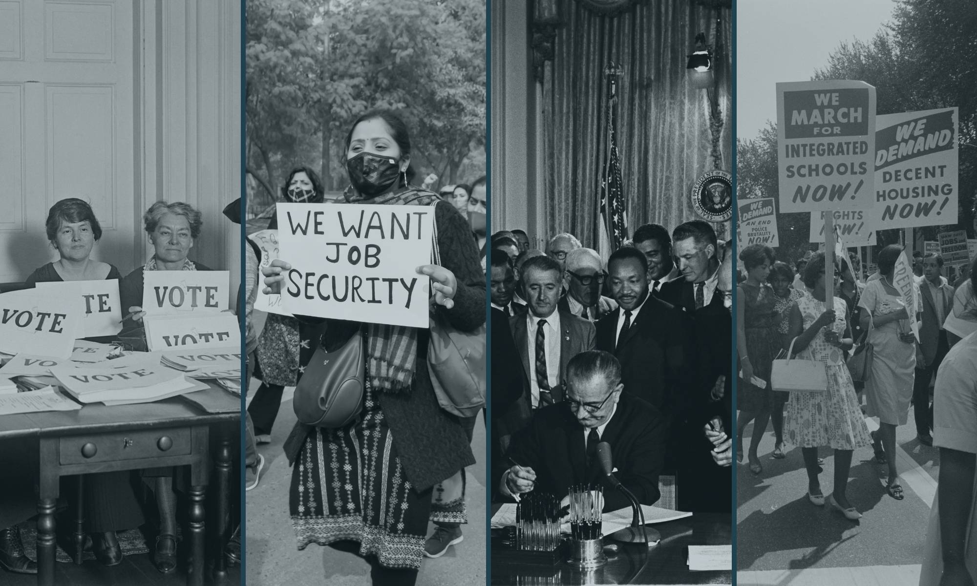 Collage of three historical photos: women advocating for voting rights, a worker holding a “We Want Job Security” sign during a protest, and civil rights leaders gathered around a table as a document is signed.